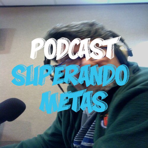 Enlace a la entrevista en el podcast Superando Metas 2014